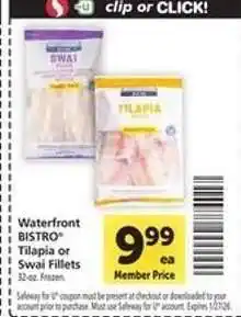 Safeway waterfront BISTRO Tilapia or Swai Fillets offer