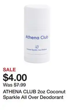 Marshalls ATHENA CLUB 2oz Coconut Sparkle All Over Deodorant offer
