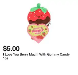 Five Below I Love You Berry Much! With Gummy Candy 1oz offer
