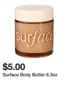 Five Below Surface Body Butter 6.3oz offer