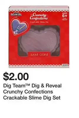 Five Below Dig Team Dig & Reveal Crunchy Confections Crackable Slime Dig Set offer