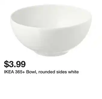Ikea IKEA 365+ Bowl, rounded sides white offer