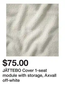 Ikea JÄTTEBO Cover 1-seat module with storage, Axvall off-white offer