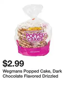 Wegmans Wegmans Popped Cake, Dark Chocolate Flavored Drizzled offer