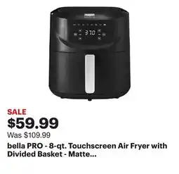 Best Buy bella PRO - 8-qt. Touchscreen Air Fryer with Divided Basket - Matte Black offer