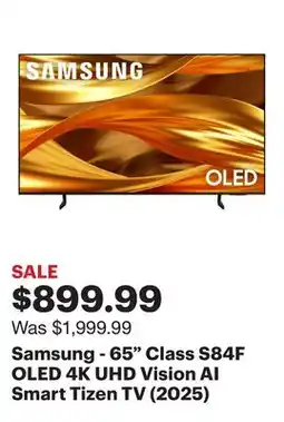 Best Buy Samsung - 65 Class S84F OLED 4K UHD Vision AI Smart Tizen TV (2025) offer