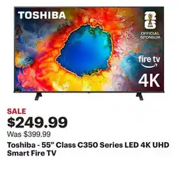 Best Buy Toshiba - 55 Class C350 Series LED 4K UHD Smart Fire TV offer