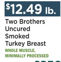 Heinen's Two Brothers Uncured Smoked Turkey Breast offer