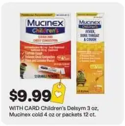 CVS Children's Delsym, Mucinex cold or packets offer