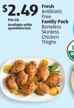 Aldi Fresh Antibiotic Free Family Pack Boneless Skinless Chicken Thighs offer