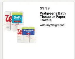 Walgreens Walgreens Bath Tissue or Paper Towels offer