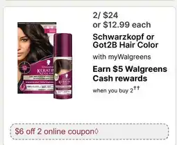 Walgreens Schwarzkopf or Got2B Hair Color offer