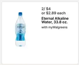 Walgreens Eternal Alkaline Water, 33.8 oz offer