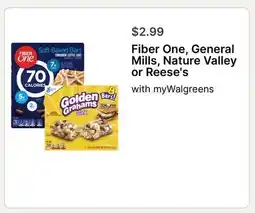 Walgreens Fiber One, General Mills, Nature Valley or Reese's offer