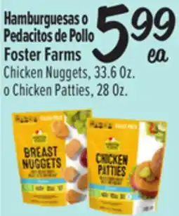 El Super Foster Farms Chicken Nuggets, 33.6 Oz. o Chicken Patties, 28Oz offer