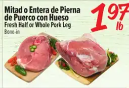 El Super Fresh Half or Whole Pork Leg offer