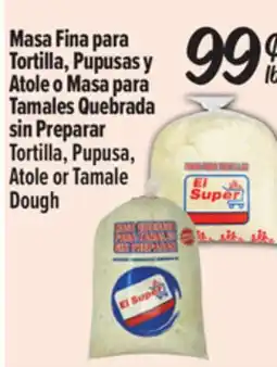 El Super Tortilla, Pupusa, Atole or Tamale Dough offer