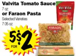 Superior Grocers Valvita Tomato Sauce 7 oz. or Faraon Pasta 7.05 oz offer