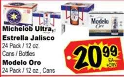 Superior Grocers Michelob Ultra, Estrella Jalisco 24 Pack / 12 oz. Cans / Bottles Modelo Oro 24 Pack / 12 oz., Cans offer