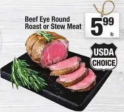 Super King Markets Beef Eye Round Roast or Stew Meat offer