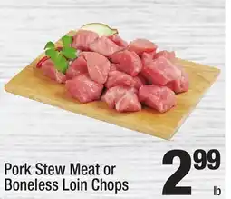 Super King Markets Pork Stew Meat or Boneless Loin Chops offer