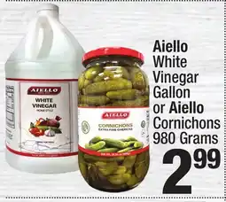 Super King Markets Aiello White Vinegar Gallon or Aiello Cornichons 980 Grams offer