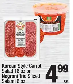 Super King Markets Korean Style Carrot Salad 16 oz or Negroni Trio Sliced Salami 6 oz offer
