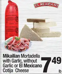 Super King Markets Mikailian Mortadella with Garlic, without Garlic or El Mexicano Cotija Cheese offer