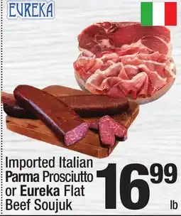 Super King Markets Imported Italian Parma Prosciutto or Eureka Flat Beef Soujuk offer