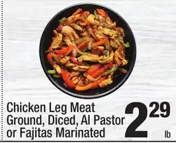 Super King Markets Chicken Leg Meat Ground, Diced, Al Pastor or Fajitas Marinated offer