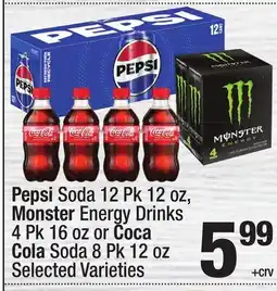 Super King Markets Pepsi Soda 12 Pk 12 oz, Monster Energy Drinks 4 Pk 16 oz or Coca Cola Soda 8 Pk 12 oz offer