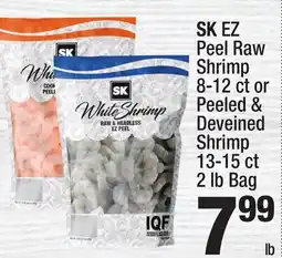 Super King Markets SK EZ Peel Raw Shrimp 8-12 ct or Peeled & Deveined Shrimp 13-15 ct 2 lb Bag offer