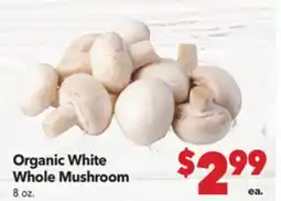 Vallarta Supermarkets Organic White Whole Mushroom offer