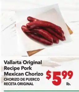 Vallarta Supermarkets Vallarta Original Recipe Pork Mexican Chorizo / CHORIZO DE PUERCO RECETA ORIGINAL offer