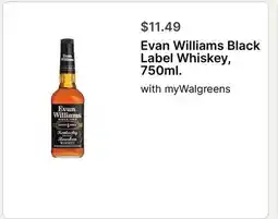 Walgreens Evan Williams Black Label Whiskey, 750ml offer