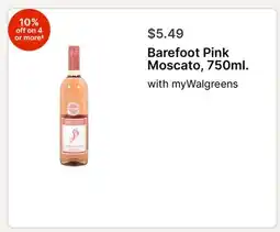 Walgreens Barefoot Pink Moscato, 750ml offer