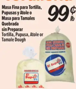 El Super Fresh Tortilla, Pupusa, Atole or Tamale Dough offer