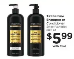 Kroger Tresemme Shampoo or Conditioner offer