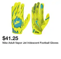 Dick's Sporting Goods Nike Adult Vapor Jet Iridescent Football Gloves offer
