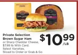 Kroger Private Selection Brown Sugar Ham or Sharp Cheddar Cheese offer