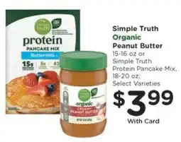 Kroger Simple Truth Organic Peanut Butter or Protein Pancake Mix offer