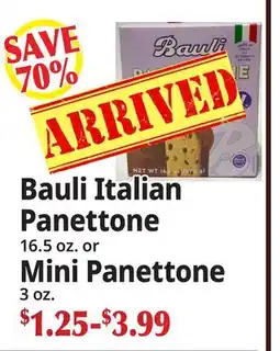 Ocean State Job Lot Bauli Italian Panettone 16.5 oz. or Mini Panettone 3 oz offer