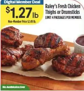 Raley's Fresh Chicken Thighs or Drumsticks