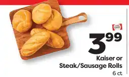 Weis Markets Kaiser or Steak/Sausage Rolls offer