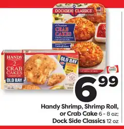 Weis Markets Handy Shrimp, Shrimp Roll, or Crab Cake 6-8 oz Dock Side Classics 12 oz offer