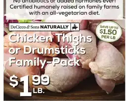 DeCicco & Sons DeCicco & Sons Naturally Chicken Thighs or Drumsticks Family-Pack offer