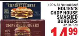 C Town HOLTEN'S CHOP HOUSE CHOP HOUSE SMASHED SMASHED BURGERS offer