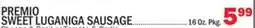 Bravo Supermarkets PREMIO SWEET LUGANIGA SAUSAGE offer