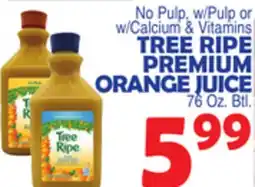 Bravo Supermarkets TREE RIPE PREMIUM ORANGE JUICE offer