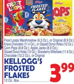 Bravo Supermarkets KELLOGG'S FROSTED FLAKES 12 Oz. Box offer